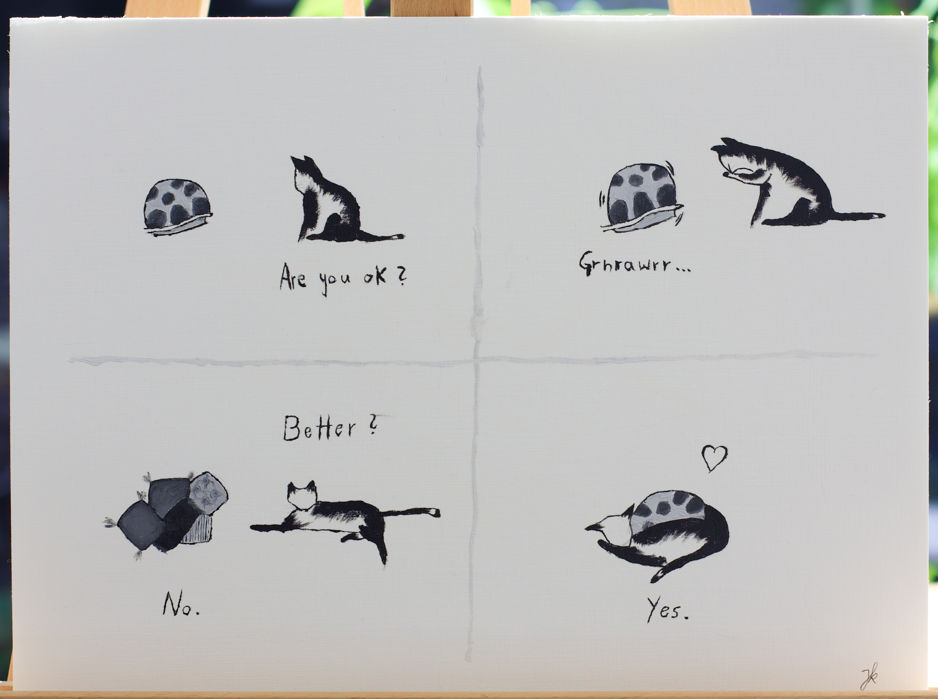 1st panel: Turtle retracted in their house, cat asks: »Are you ok?«
2nd: Turtle wiggles: »Grnrawwr...«
3rd: Cat made a pillow fort around turtle, asks: »Better?«, turtle: »No.«
4th: Cat snuggles around turtle, turtle says: »Yes. ❤«